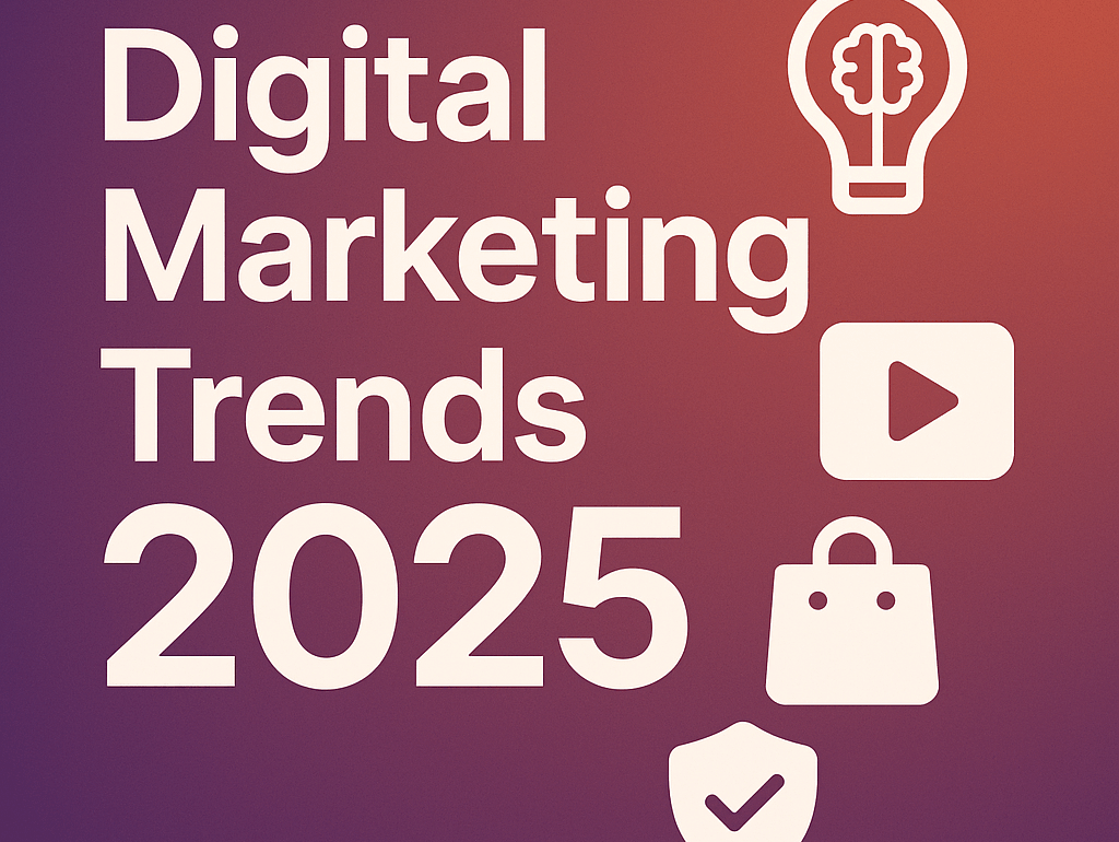 Digital Marketing Trends 2025