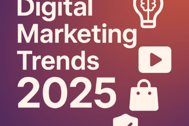 Digital Marketing Trends 2025